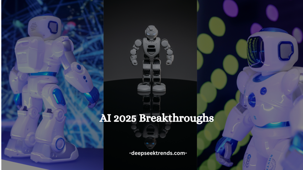 AI 2025 Breakthroughs & Trends