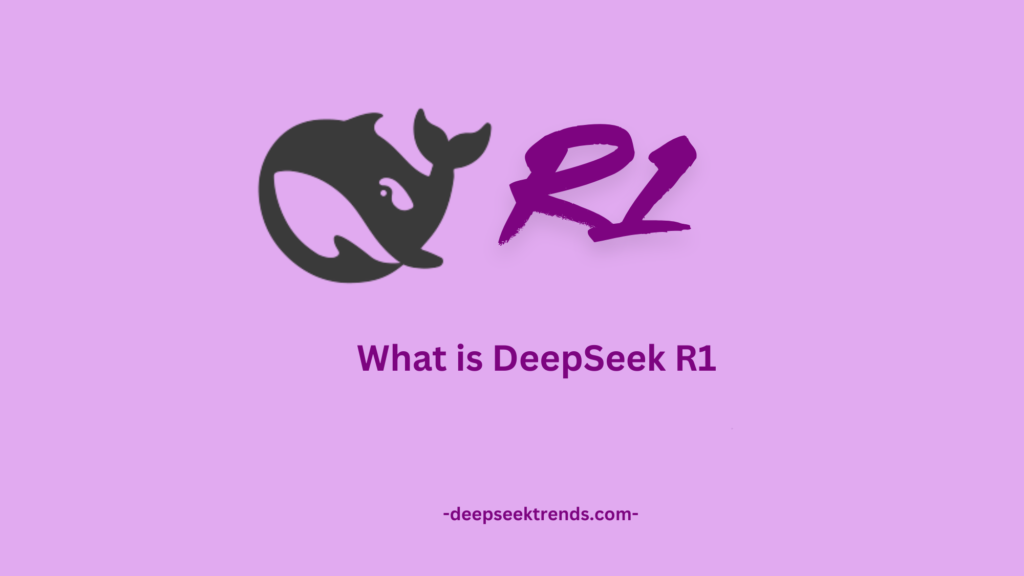What is DeepSeek R1 and How It Differs
