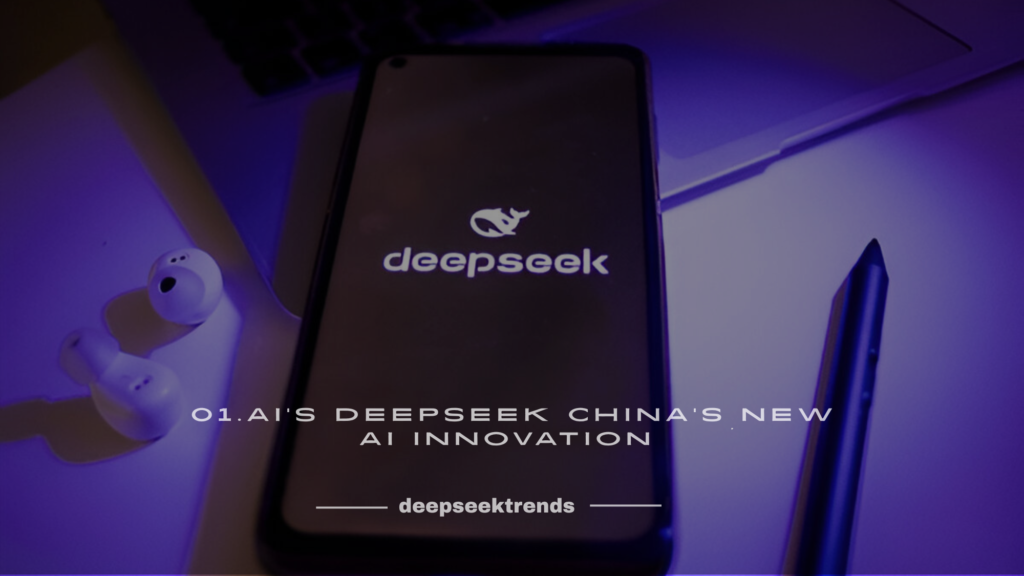 01.AI’s DeepSeek
